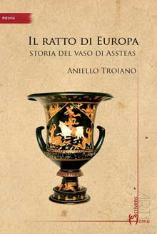 Aniello Troiano presenta il “Ratto di Europa”