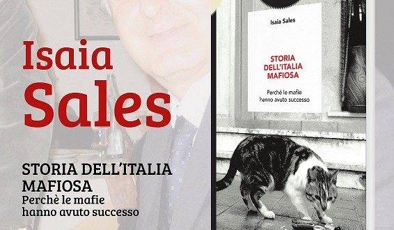 “Storia dell’Italia Mafiosa”: arrivano l’On. Isaia Sales e il procuratore Fucci