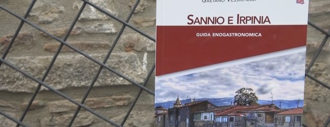 Benevento| Gaetano Vessichelli presenta Sannio e Irpinia, guida enogastronomica