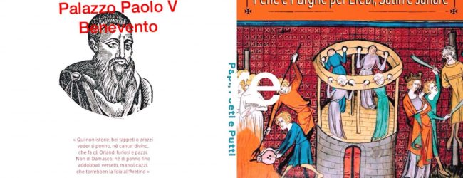 Benevento| Libri:N’accuse di un beneventano del 1500 al Papa e al Vaticano:le irriverenze  di un letterato a scrittori,poeti laici e cattolici