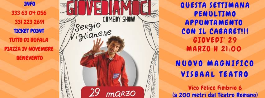 Benevento| Al Magnifico Visbaal il comico romano Sergio Vitaglianese