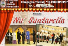 Colle Sannita| In scena “Na’ Santarella” sabato 10 marzo