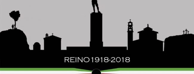 Reino| 1918-2018 La Grande Guerra 100 anni dopo