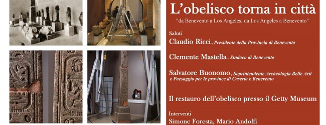 Benevento| L’Obelisco del Tempio di Iside da Los Angeles torna in Italia