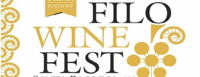 Santa Paolina| Filo Wine Fest, dal 28 al 30 settembre