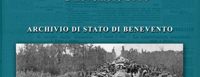 Benevento| “La guerra è finita.1918-2018”: la mostra all’Archivio di Stato