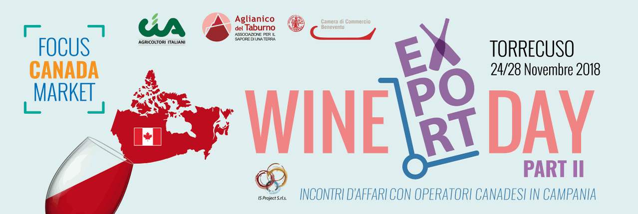 Torrecuso| WINE EXPORT DAY PART II, Focus Canada Market: incontri d’affari con operatori Canadesi in Campania