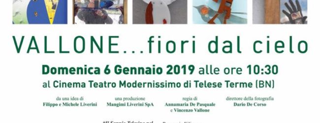 Telese Terme| Mangimi Liverini: il 6 gennaio la proiezione del documentario “Vallone…Fiori del Cielo”
