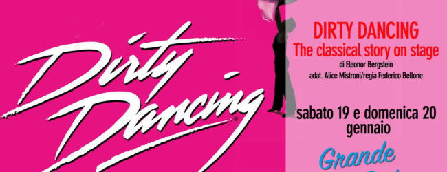 Avellino| Teatro Gesualdo, sabato e domenica i balli proibiti di “Dirty Dancing”