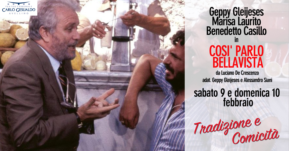 Avellino| Teatro Gesualdo, domani la commedia “Così parlò Bellavista”