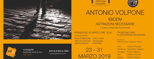 Roma| Dal 21 al 31 marzo “Ibidem -Astrazione necessarie”in mostra le foto di Antonio Volpone