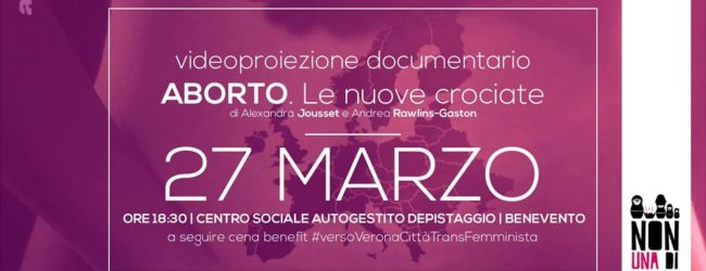 Benevento| “Aborto – le nuove crociate”, videoproiezione di Non una di meno