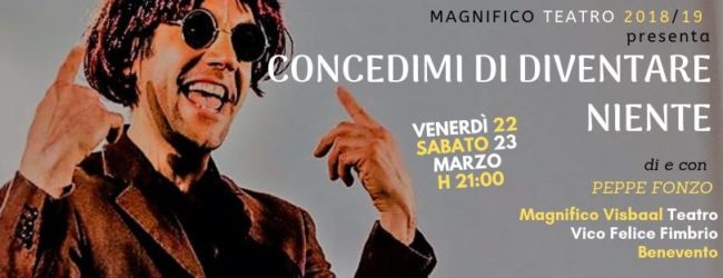 Benevento| Magnifico Visbaal: in scena “Concedimi di diventare niente”