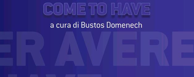 Benevento| “Venire per avere/Come to have”, al Museo Arcos una mostra di 13 artisti italiani e stranieri. Sabato l’inaugurazione
