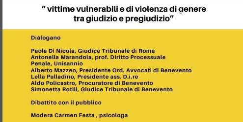 Vittime vulnerabili e di violenza di genere tra giudizio e pregiudizio”, mercoledi dibattito al Museo del Sannio
