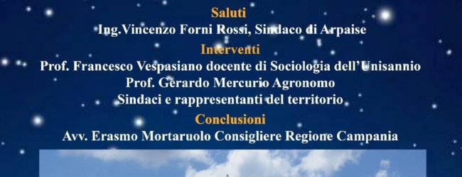 “Tra lucciole e stelle”, ad Arpaise convegno sul tema “Le radici del tiglio. Le radici di un territorio. Riscoprire e promuovere la propria identita’”