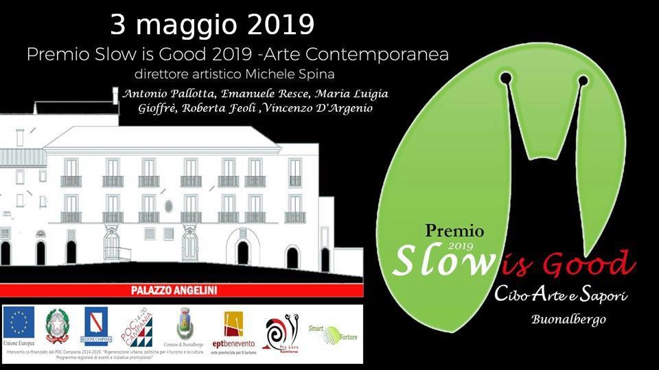 Slow is Good 2019 sez. Arte: 3 maggio a Buonalbergo finissage con premiazione artista