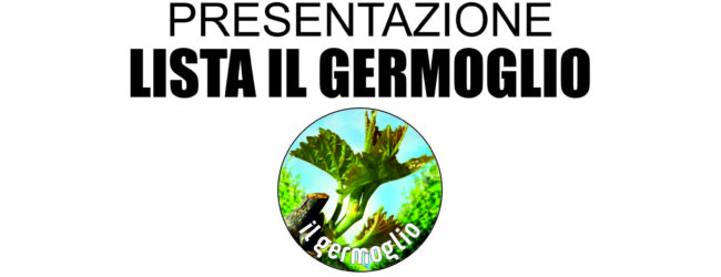 Torrioni| Domenica alle ore 19:00 la presentazione della lista “Il Germoglio”