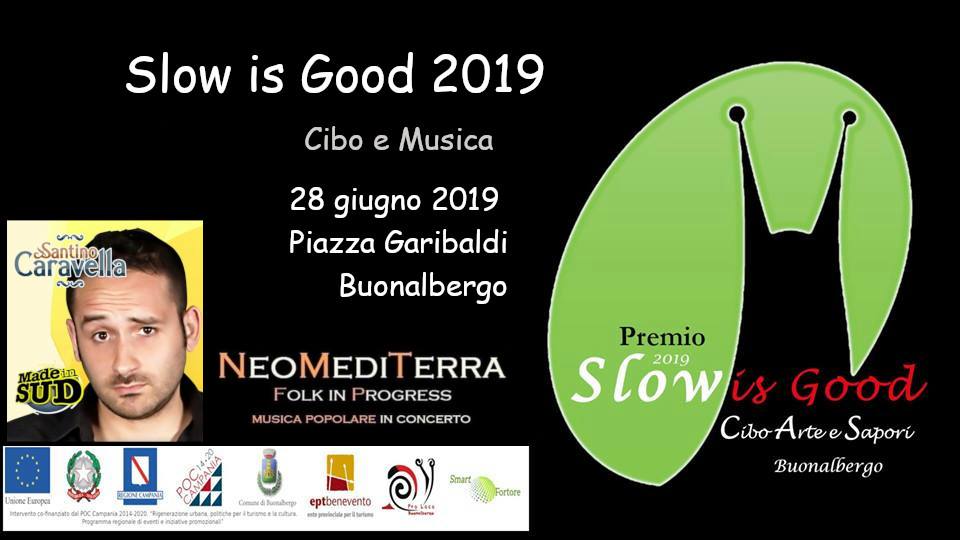 Buonalbergo| Il gruppo di musica popolare NeoMediTerra e il comico Santino Caravella chiudono l’evento Slow is Good 2019