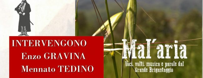 Benevento| Alla Rocca dei Rettori la presentazione del volume «Mal’aria. Voci, volti, musica e parole dal Grande Brigantaggio»