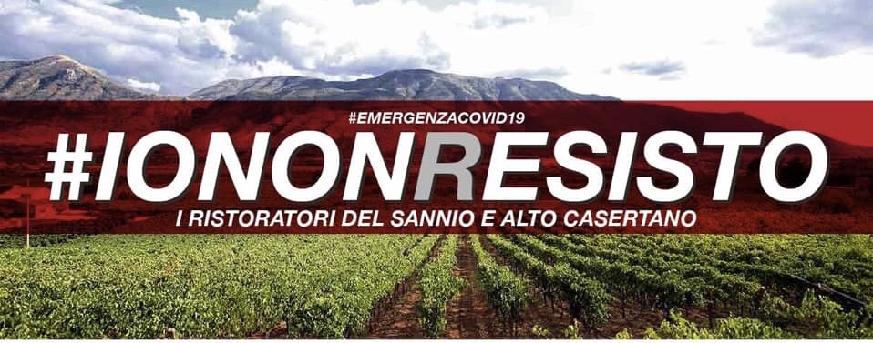 Covid-19, #IONONRESISTO: i ristoratori sanniti lanciano l’allarme