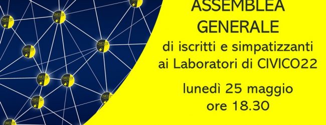 Benevento| Lunedi 25 Maggio convocata l’Assemblea generale di Civico 22