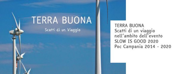 Buonalbergo: Slow is Good 2020, si parte con la fotografia: ‘’Terra buona-scatti di un viaggio’’ in mostra dal 4 settembre.