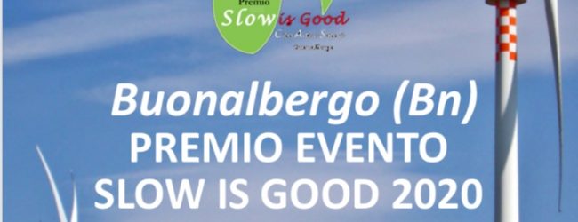 Buonalbergo| Premio Slow is Good 2020, l’evento venerdì 11 settembre