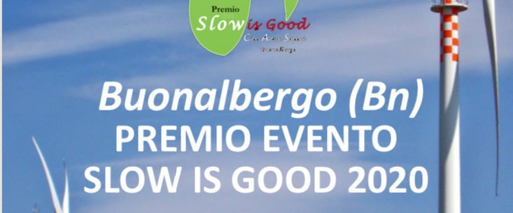 Buonalbergo| Premio Slow is Good 2020, l’evento venerdì 11 settembre