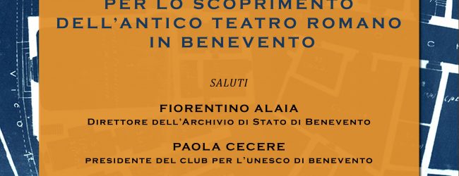Benevento| Giornate Europee del Patrimonio, all’Archivio di Stato la pubblicazione di Luigi Mauta ‘Lo scoprimento del Teatro Romano’
