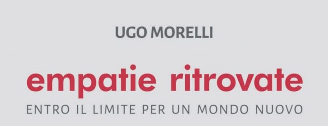 Civitas di Grottaminarda, domani la presentazione del libro “Empatie Ritrovate di Ugo Morelli”