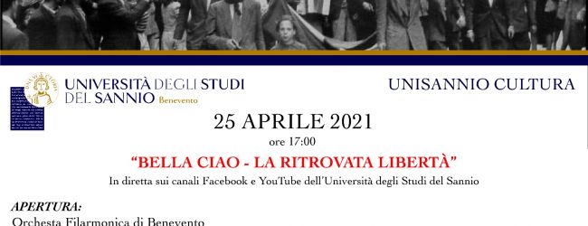 Unisannio, sul canale youtube domenica 25 Aprile l’evento ‘Bella Ciao, La ritrovata liberta”