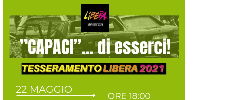 Libera, sabato 22 e Domenica 23 Maggio gli appuntamenti per rinnovare l’adesione e per ricordare le stragi di Capaci e di via D’Amelio