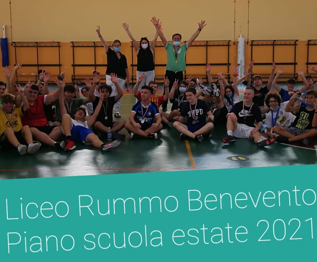 Piano scuola estate 2021 al Liceo Rummo di Benevento: giunto al termine con successo il terzo gruppo del progetto Piano Scuola Estate 2021 denominato “Sportivamente”