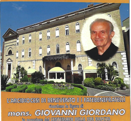 L’ Arcidiocesi di Benevento e i Fatebenefratelli ricordano la figura di Mons Giovanni Giordano in occasione del Centenario della sua nascita