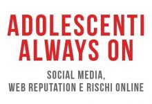 “Adolescenti Always On. Social media,web reputation e rischi on line”: il libro di Savonardo e Marino