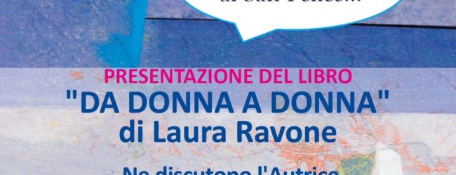 “Da donna a donna”, domani quinto appuntamento con la rassegna “Ci vediamo al San Felice”