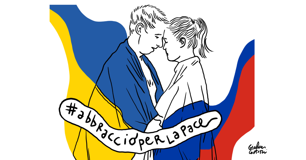 #abbraccioperlapace, al via la Campagna di Mobilitazione per le comunita’ ucraine e russe