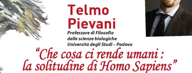 Venerdi ottavo appuntamento con il “Festival filosofico del Sannio”. Lectio Magistralis di Telmo Pievani