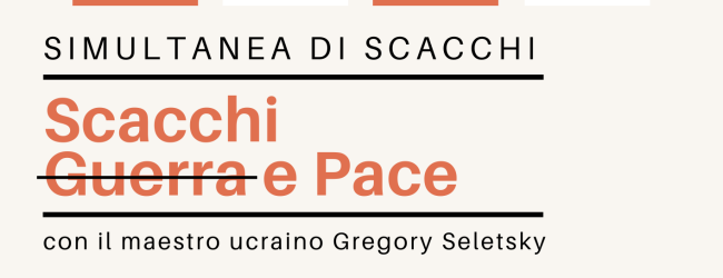 “Scacchi guerra e pace” appuntamento il 7 maggio a Benevento