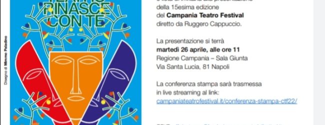 Martedì 26 Aprile la presentazione della 15esima edizione del ‘Campania Teatro Festival’