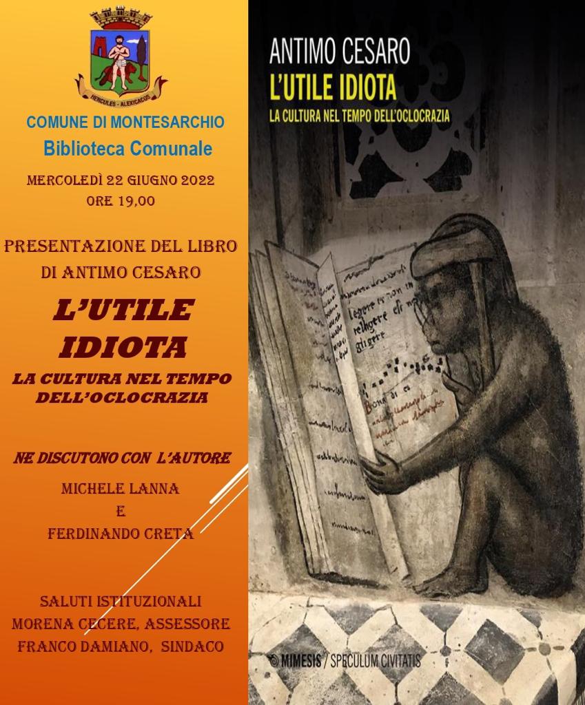 Montesarchio, presentazione del libro di Antimo Cesaro “L’utile idiota”