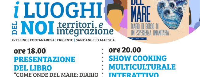Avellino| Accoglienza, cultura e gastronomia: quarto appuntamento della rassegna “I Luoghi nel Noi”