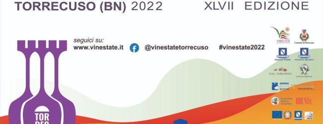 Torrecuso, ecco il programma della 47esima edizione di ‘Vinestate’