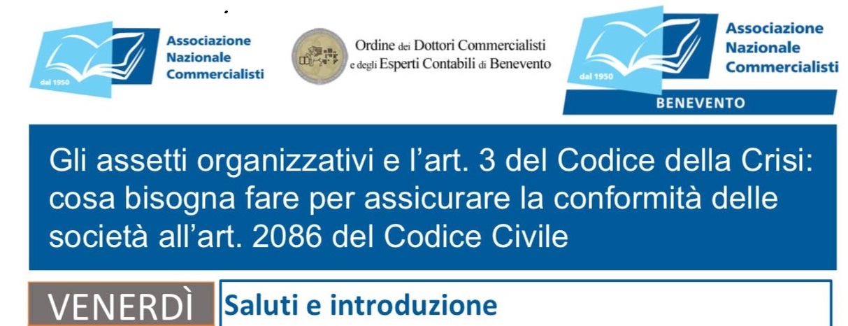 Le novità in materia di Codice della Crisi d’Impresa. L’evento organizzato dall’Associazione Nazionale Commercialisti di Benevento.