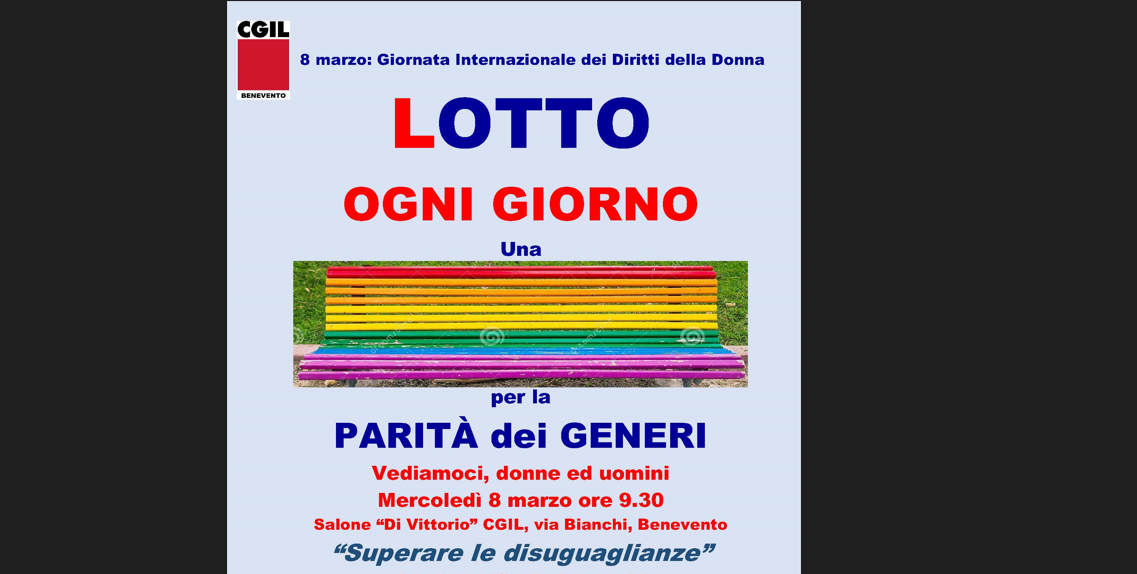 ‘Lotto ogni giorno’, l’iniziativa della Cgil di Benevento per l’8 Marzo