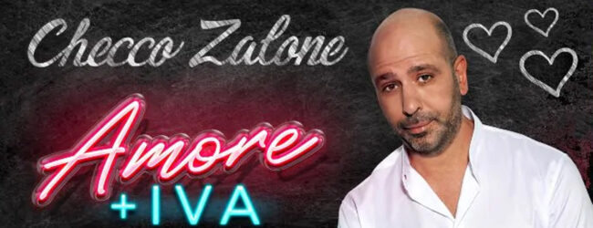 Avellino| Al Teatro Gesualdo si ride con “Amore + Iva”, lo spettacolo di Checco Zalone