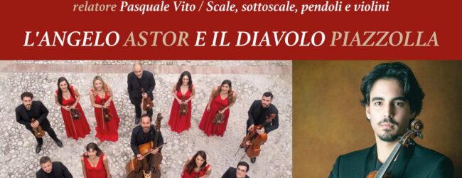 “L’angelo Astor e il diavolo Piazzolla”: Concerto al Sant’Agostino