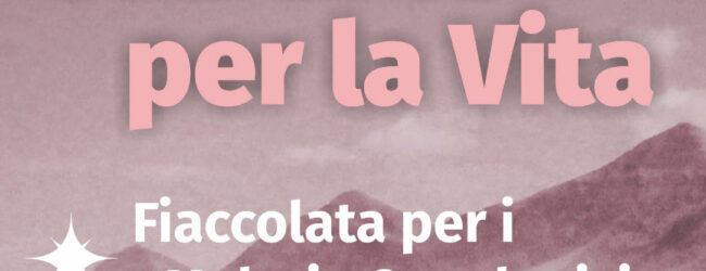 ‘Una Luce per la Vita’, la fiaccolata per i malati oncologici ha già migliaia di adesioni