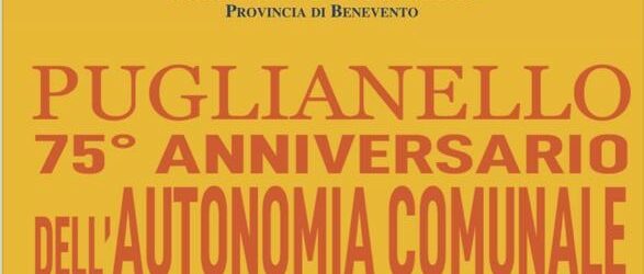 I 75 anni di indipendenza di Puglianello, nuovi nomi alle piazze per celebrare l’orgoglio di una comunità